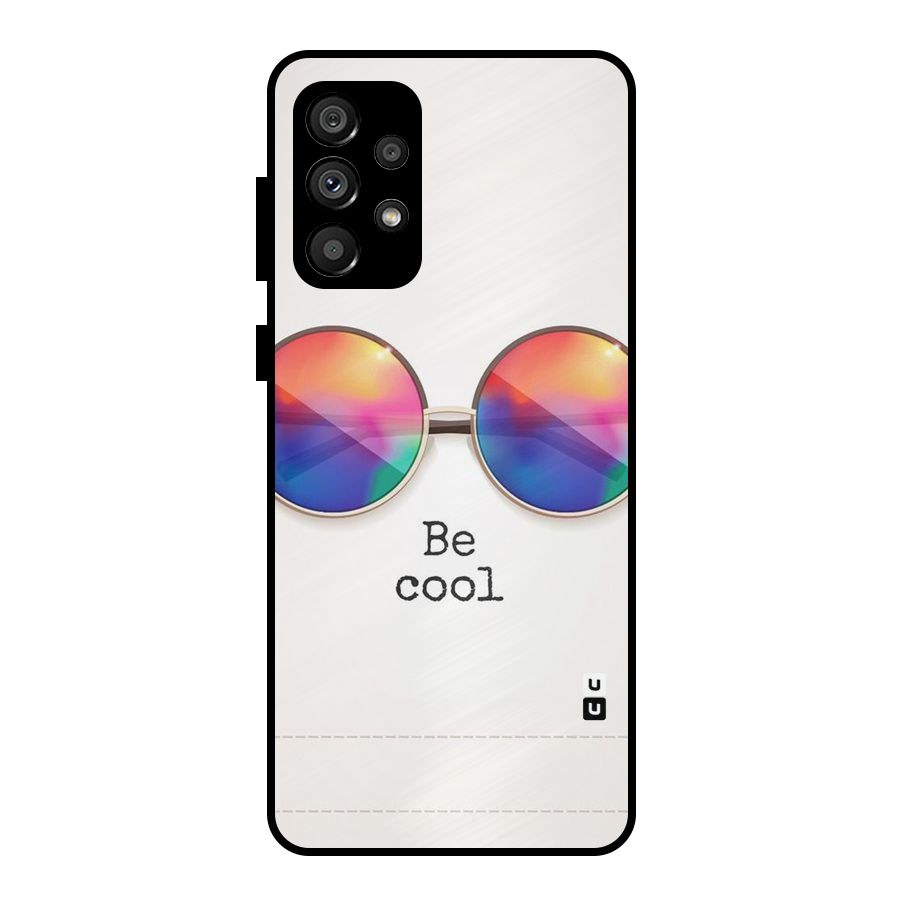 Be Cool Metal Back Case for Galaxy A73 5G