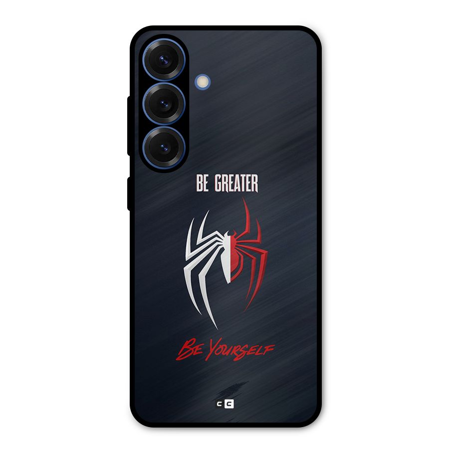 Be Greater Metal Back Case for Galaxy S25