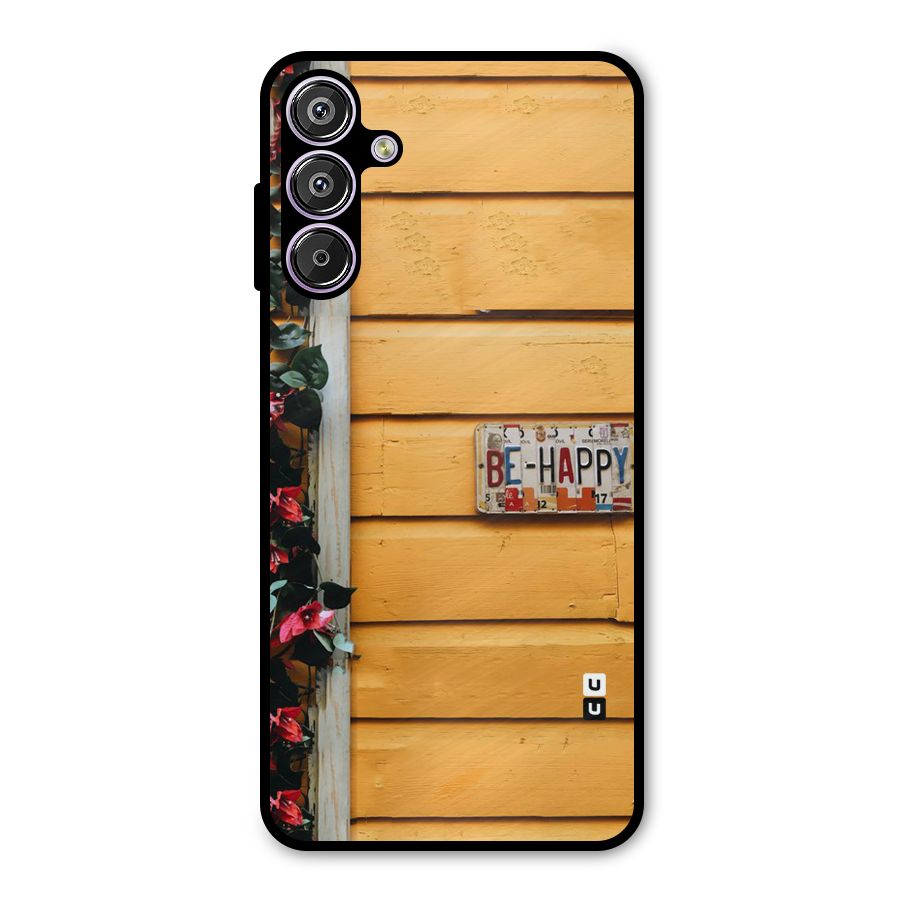Be Happy Yellow Wall Metal Back Case for Galaxy F15