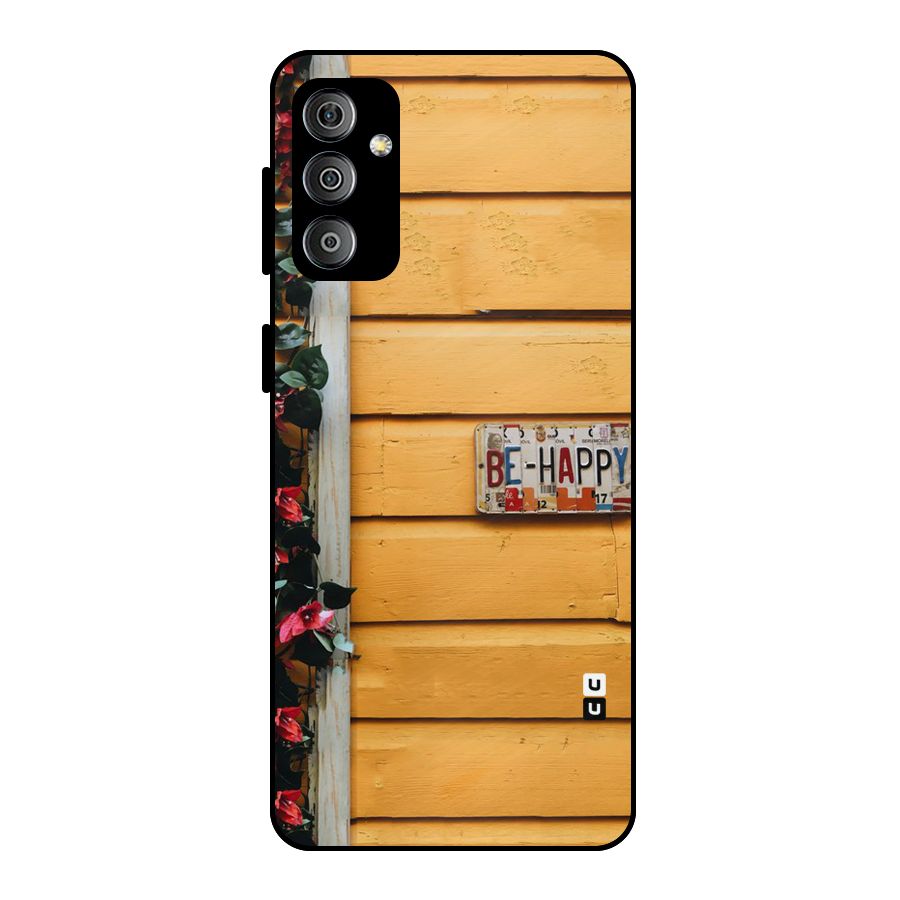 Be Happy Yellow Wall Metal Back Case for Galaxy F23