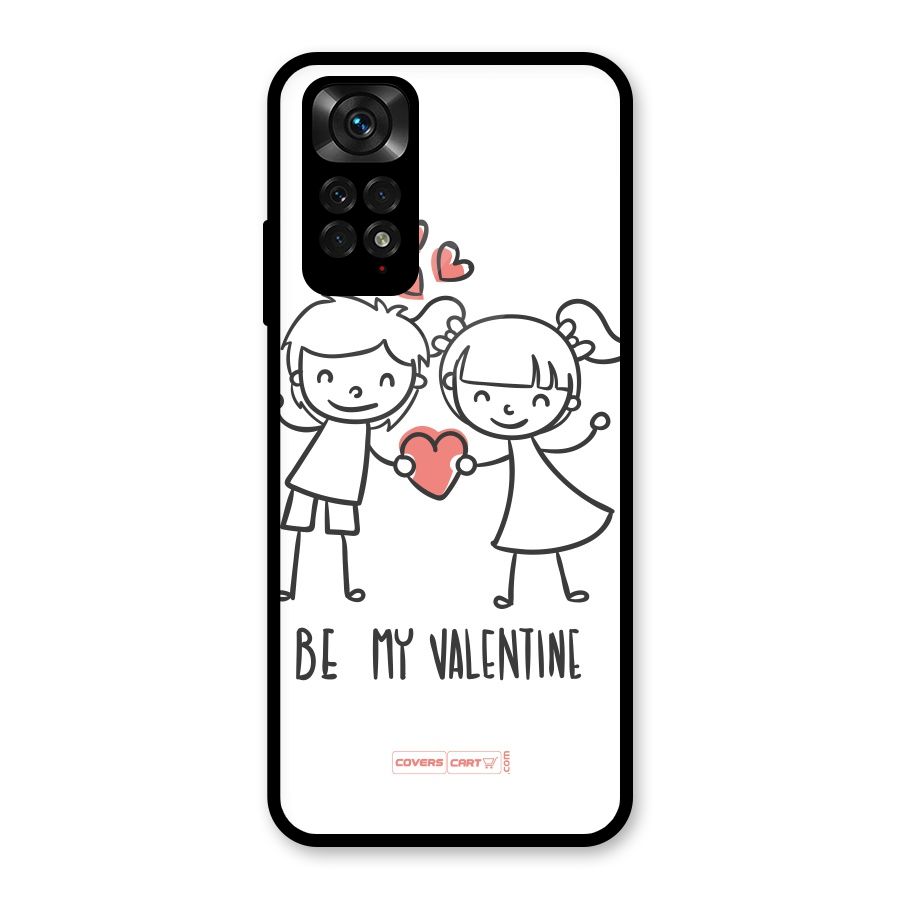 Be My Valentine Glass Back Case for Redmi Note 11S