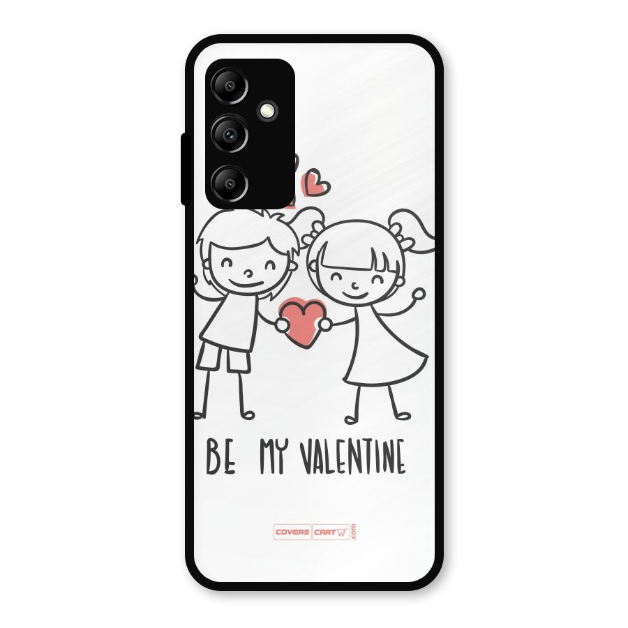 Be My Valentine Metal Back Case for Galaxy A14 5G