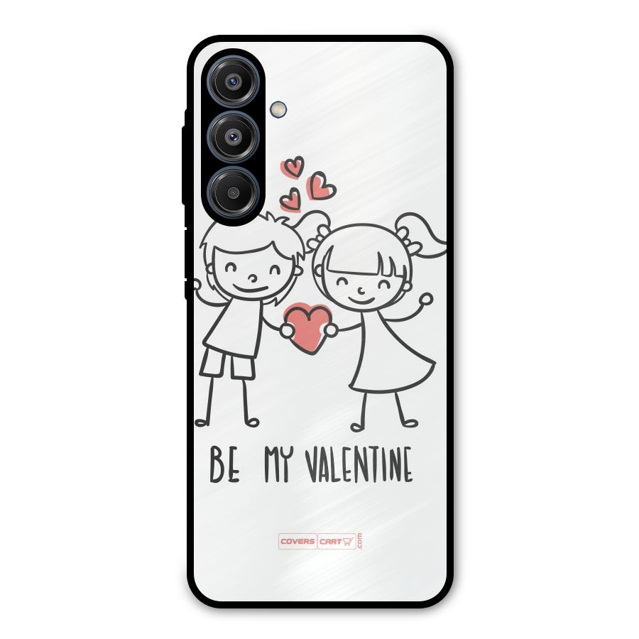 Be My Valentine Metal Back Case for Galaxy A16 5G