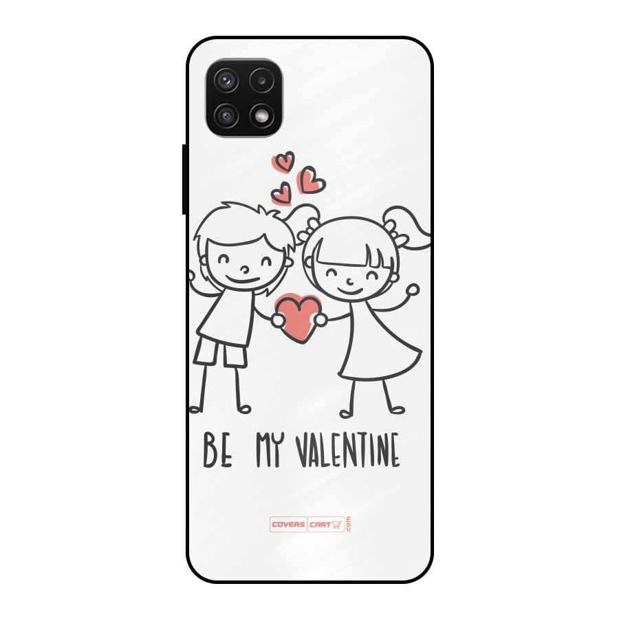 Be My Valentine Metal Back Case for Galaxy A22 5G