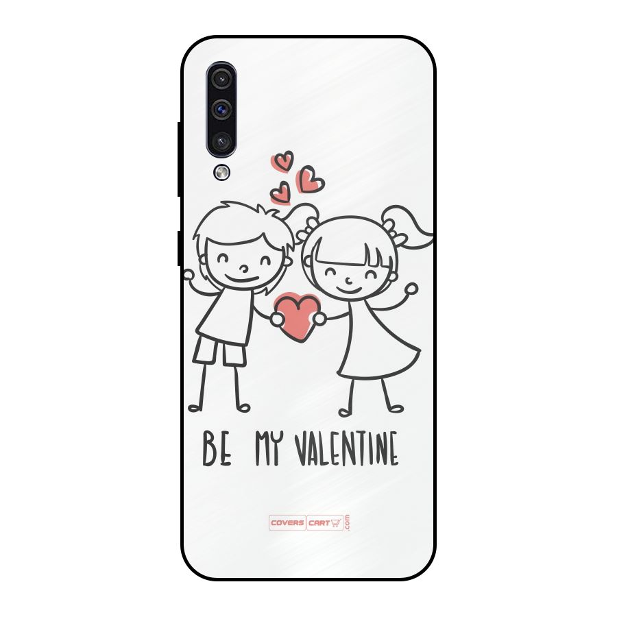 Be My Valentine Metal Back Case for Galaxy A30s