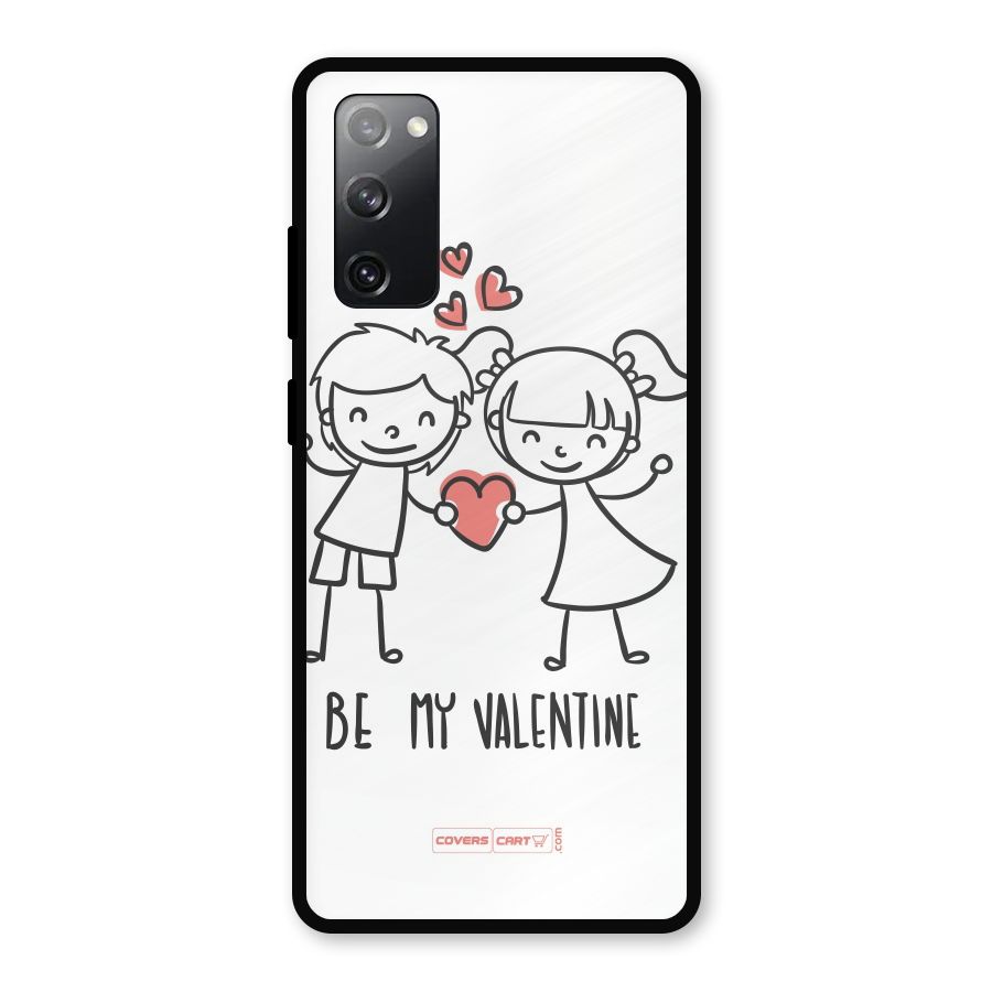 Be My Valentine Metal Back Case for Galaxy S20 FE 5G