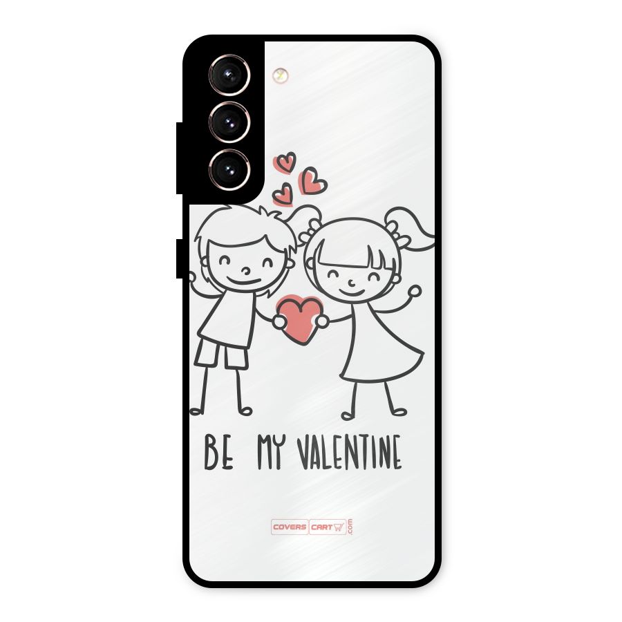 Be My Valentine Metal Back Case for Galaxy S21 5G