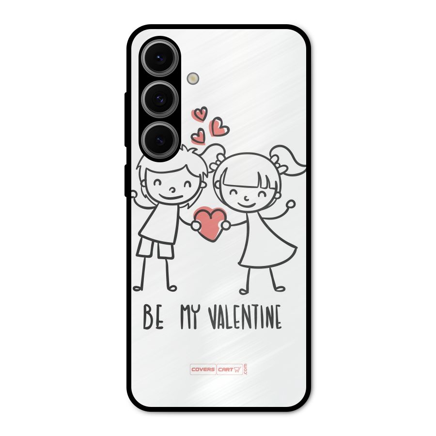 Be My Valentine Metal Back Case for Galaxy S24 FE