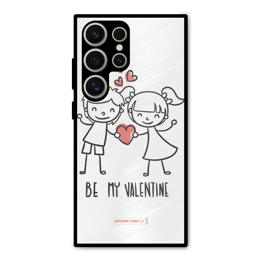 Be My Valentine Metal Back Case for Galaxy S24 Ultra