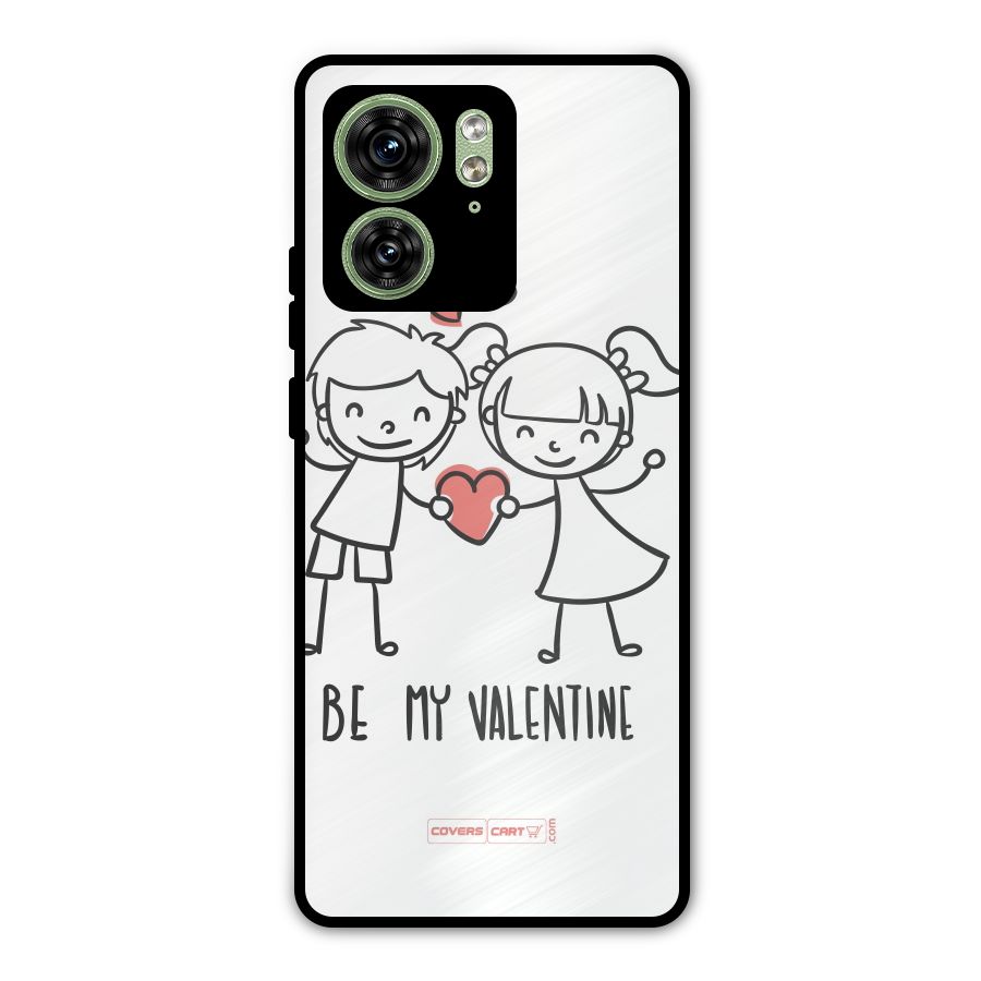 Be My Valentine Metal Back Case for Motorola Edge 40 5G
