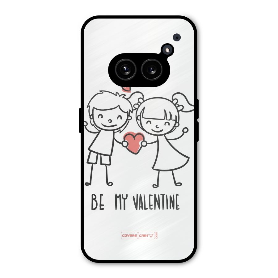 Be My Valentine Metal Back Case for Nothing Phone 2a Plus