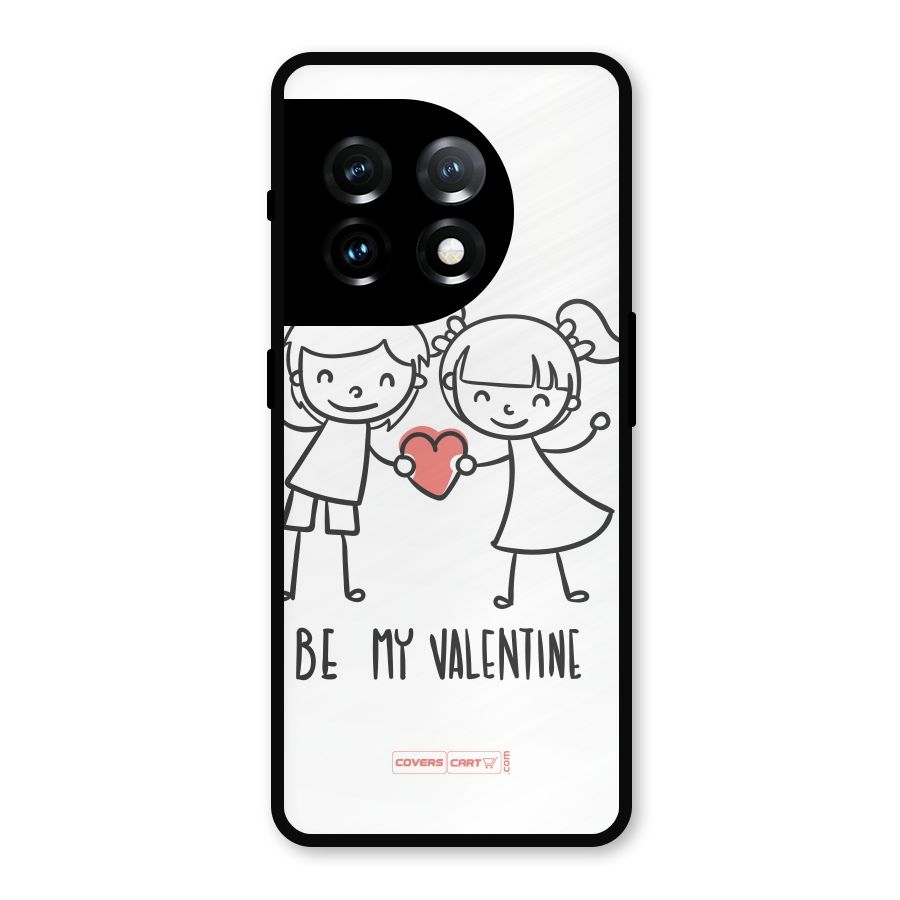 Be My Valentine Metal Back Case for OnePlus 11