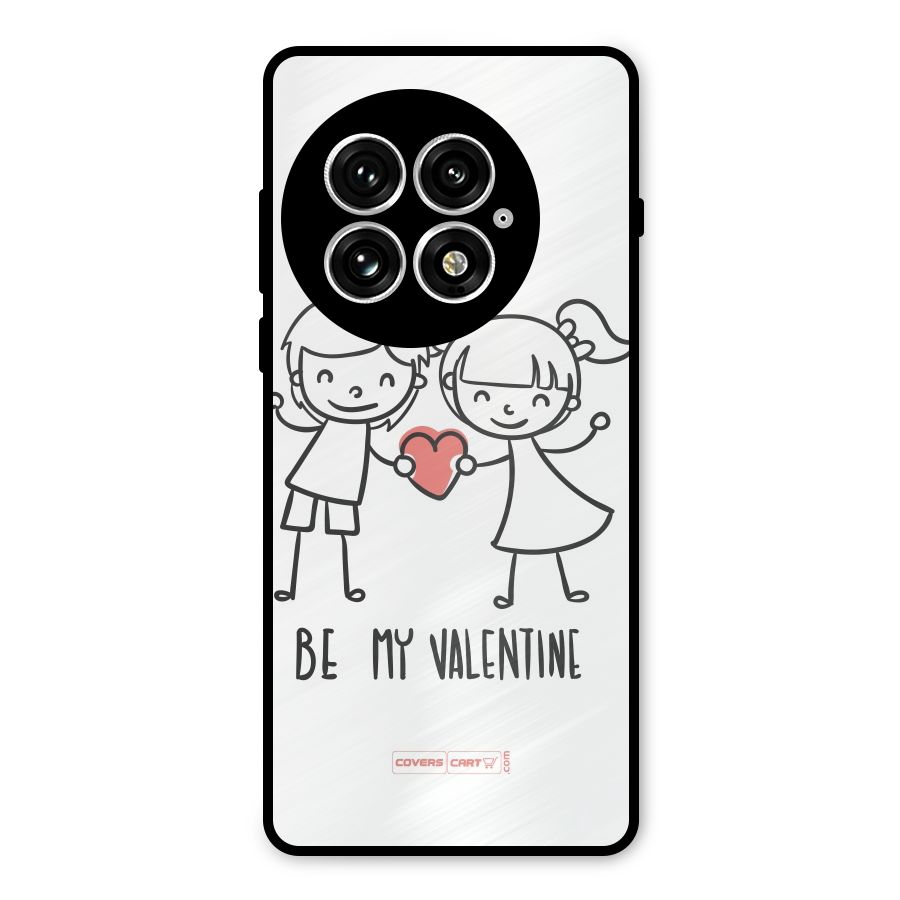 Be My Valentine Metal Back Case for OnePlus 13