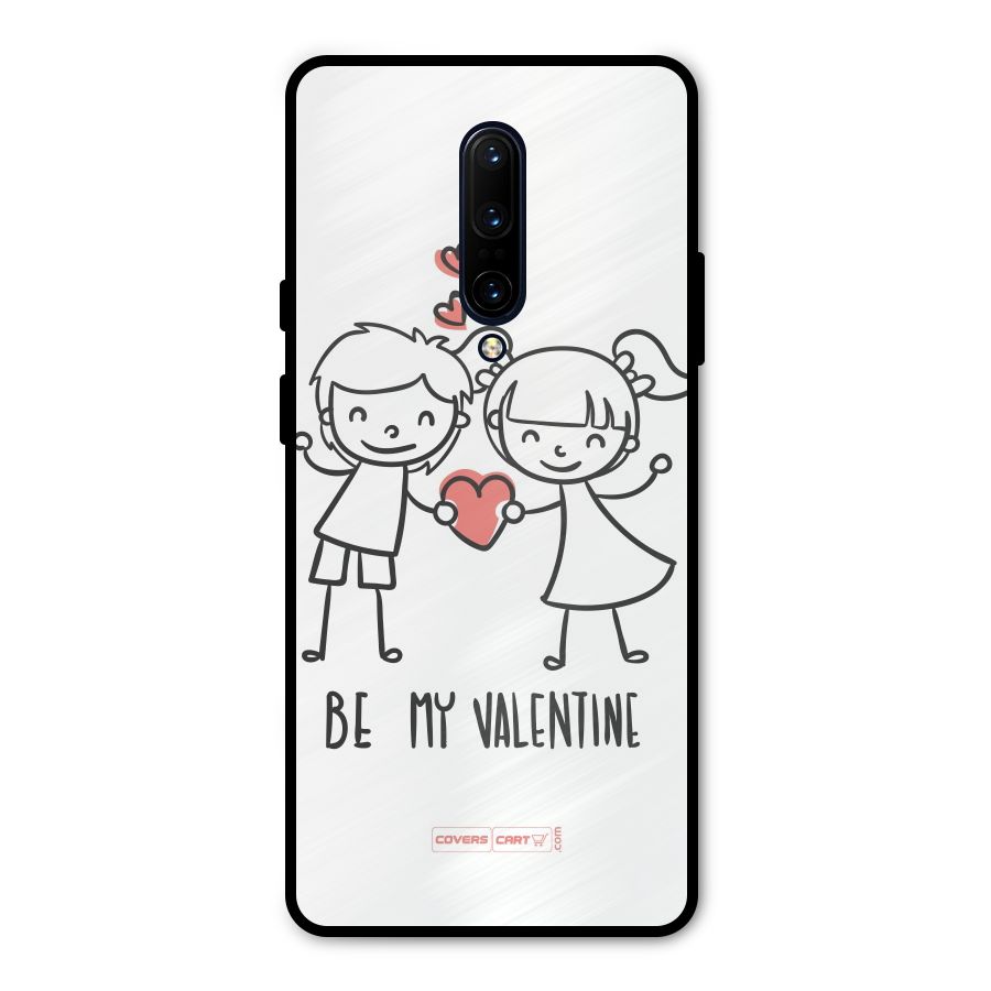 Be My Valentine Metal Back Case for OnePlus 7 Pro