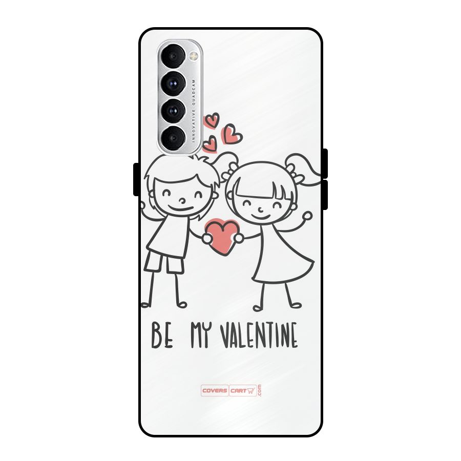 Be My Valentine Metal Back Case for Oppo Reno4 Pro
