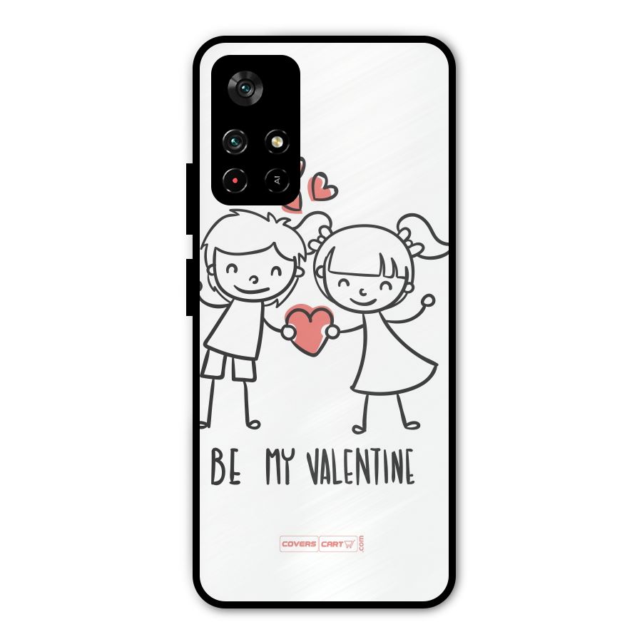 Be My Valentine Metal Back Case for Poco M4 Pro 5G