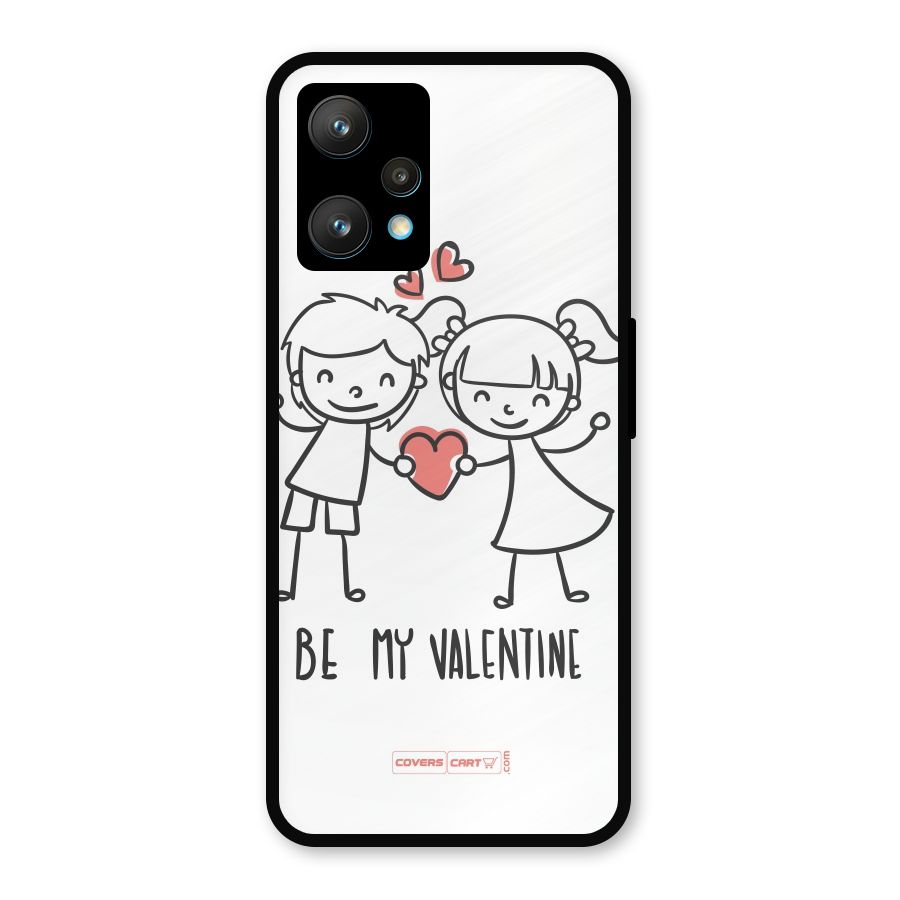 Be My Valentine Metal Back Case for Realme 9 Pro Plus 5G