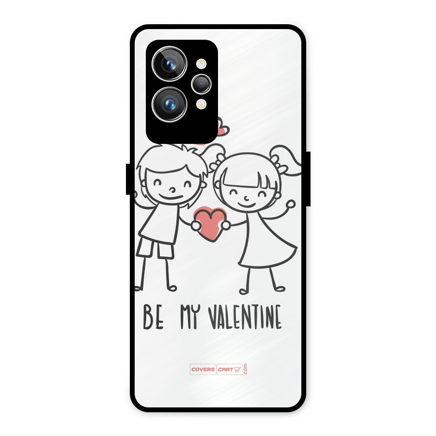 Be My Valentine Metal Back Case for Realme GT2 Pro