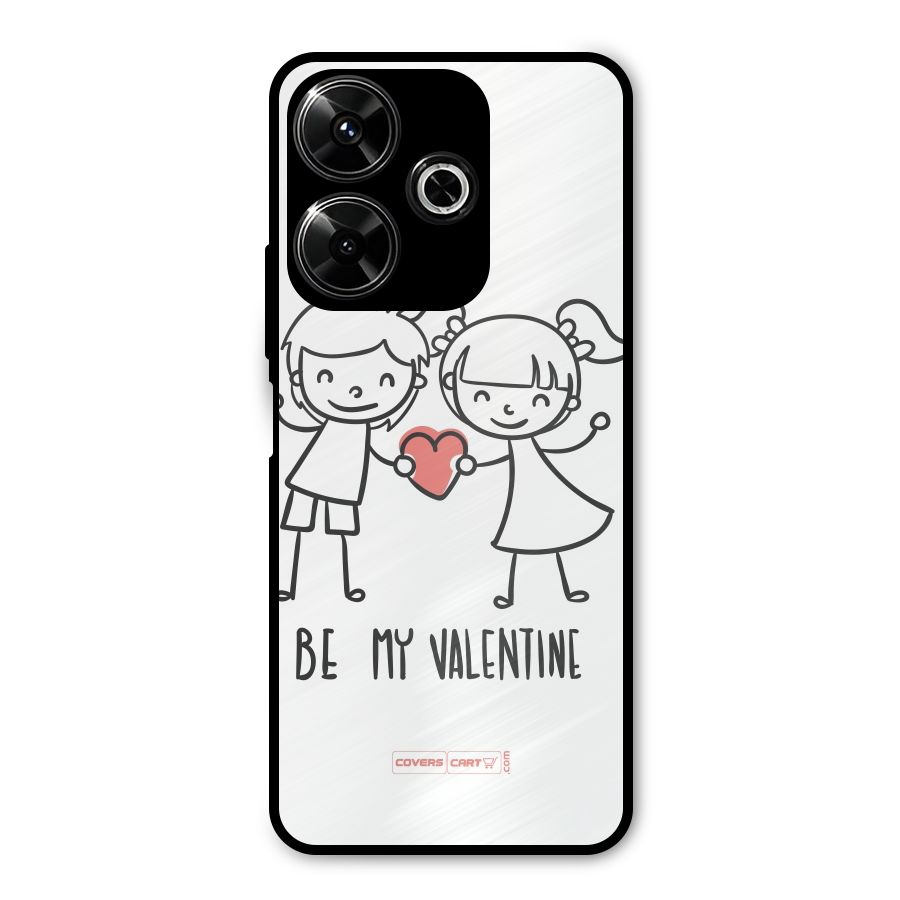 Be My Valentine Metal Back Case for Redmi 13 5G