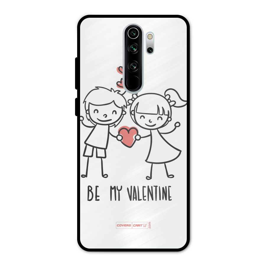 Be My Valentine Metal Back Case for Redmi Note 8 Pro