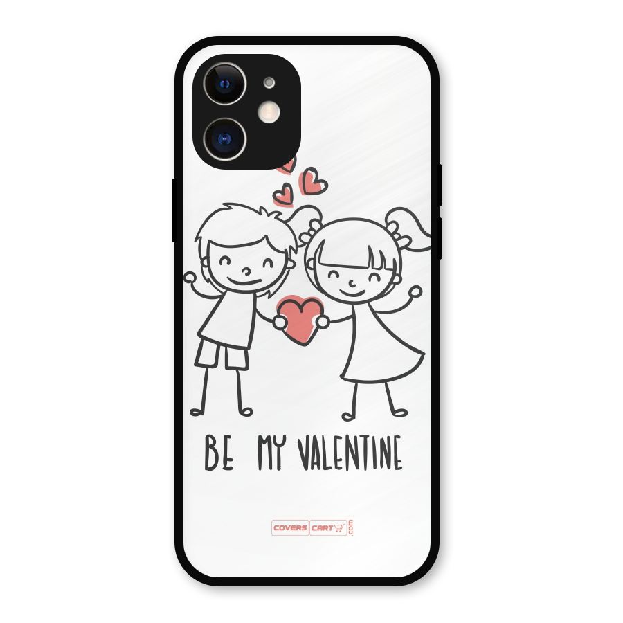 Be My Valentine Metal Back Case for iPhone 12