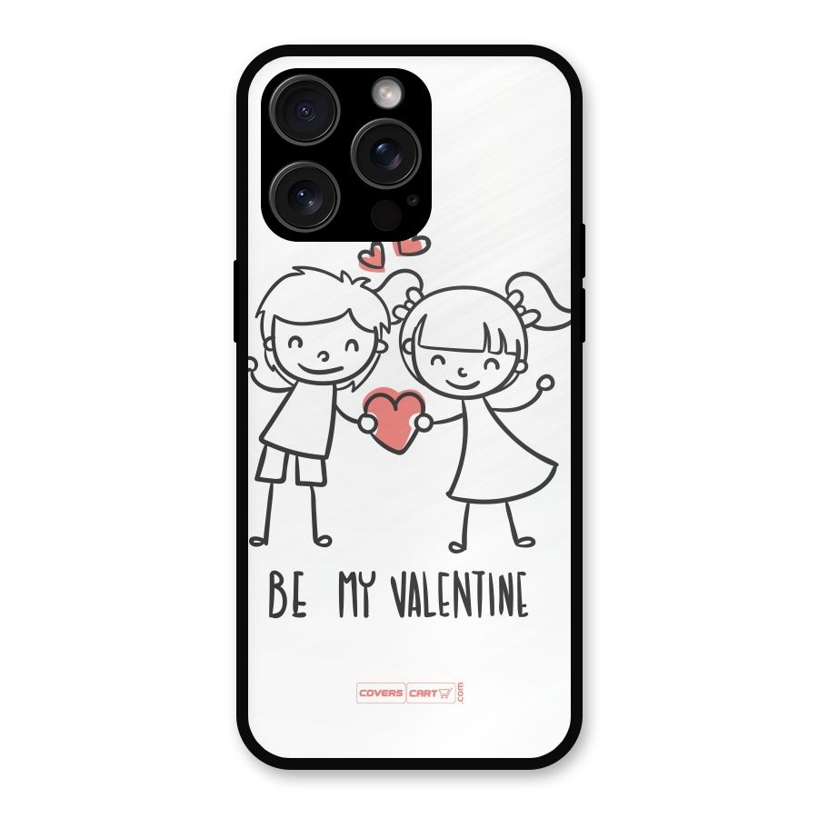 Be My Valentine Metal Back Case for iPhone 15 Pro Max