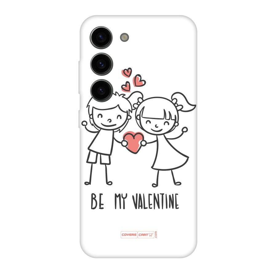Be My Valentine Original Polycarbonate Back Case for Galaxy S23