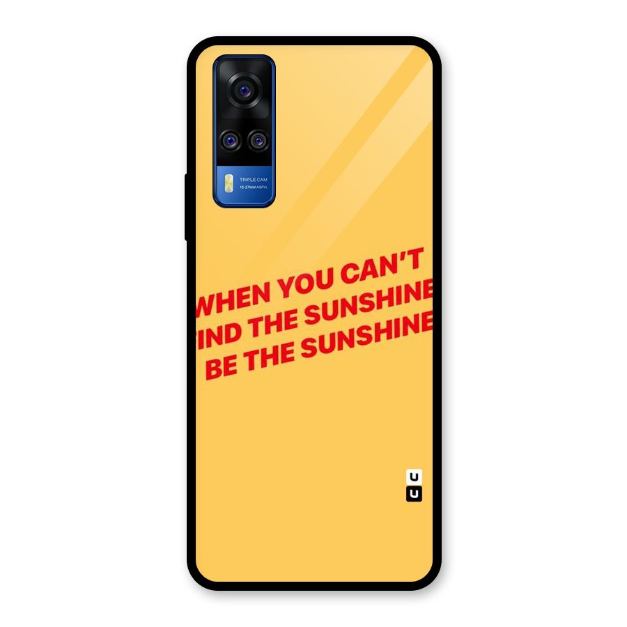 Be The Sunshine Glass Back Case for Vivo Y31