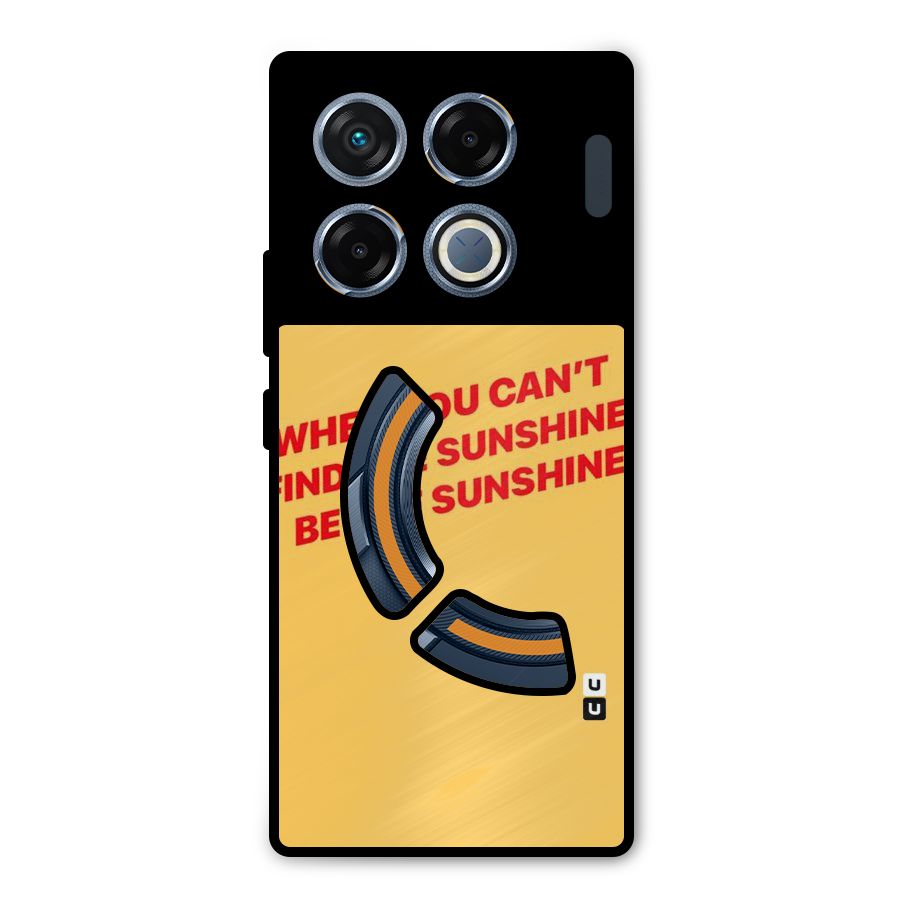 Be The Sunshine Metal Back Case for Infinix GT 20 Pro