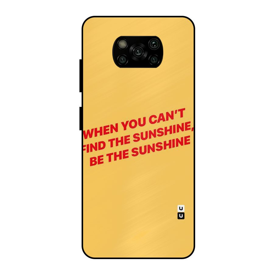 Be The Sunshine Metal Back Case for Poco X3