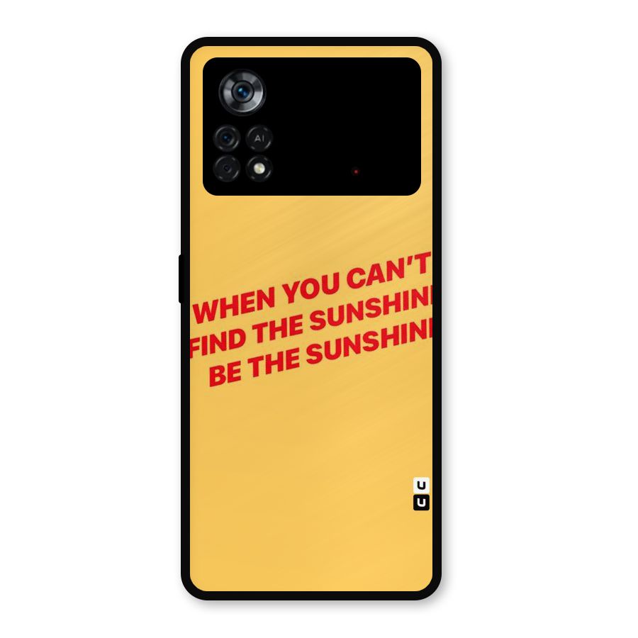 Be The Sunshine Metal Back Case for Poco X4 Pro 5G