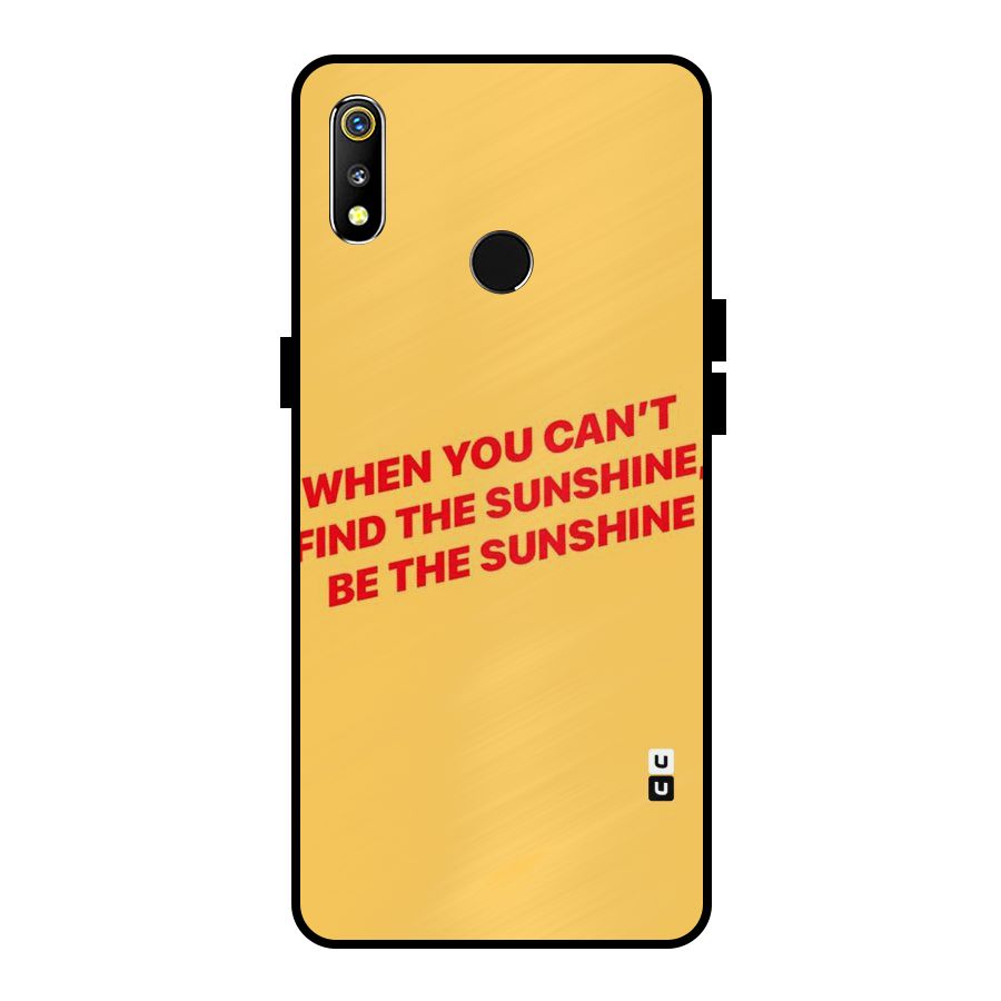 Be The Sunshine Metal Back Case for Realme 3