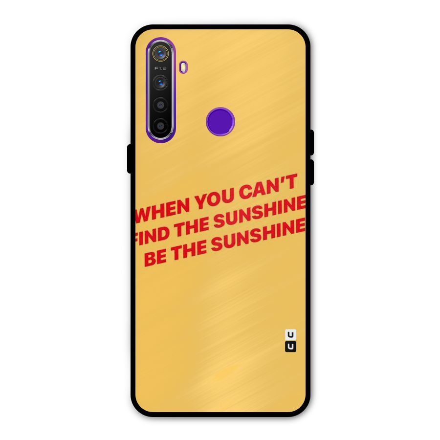 Be The Sunshine Metal Back Case for Realme 5i