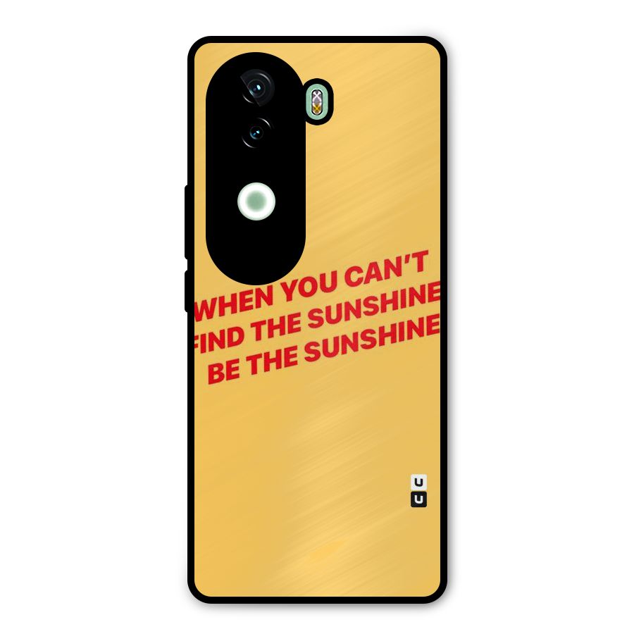 Be The Sunshine Metal Back Case for iQOO Z9s