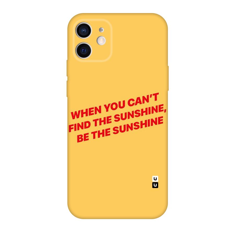Be The Sunshine Original Polycarbonate Back Case for iPhone 12