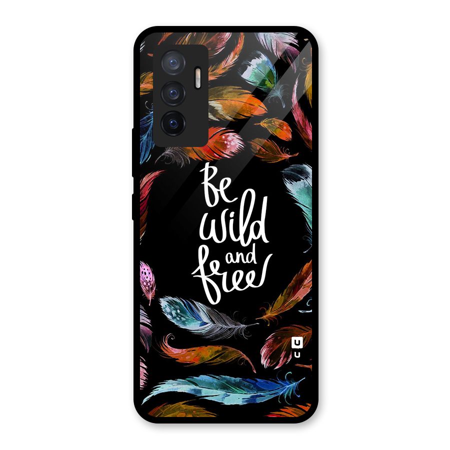 Be Wild and Free Glass Back Case for Vivo V23e