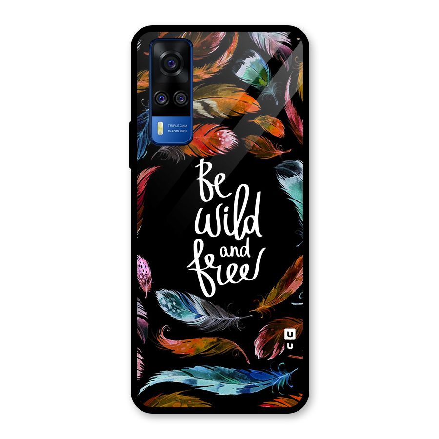 Be Wild and Free Glass Back Case for Vivo Y31
