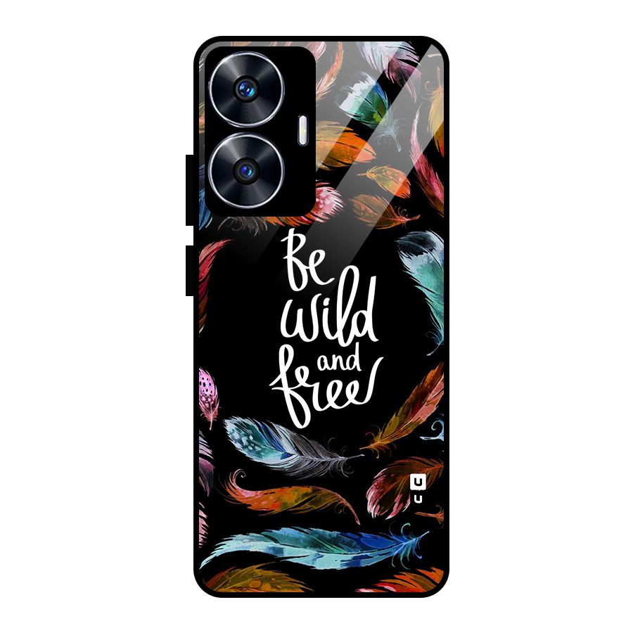 Be Wild and Free Glass Back Case for realme C55