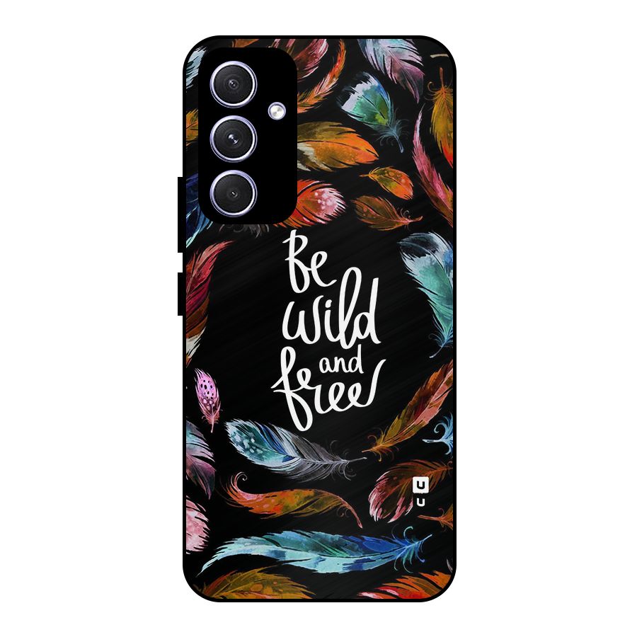 Be Wild and Free Metal Back Case for Galaxy A54