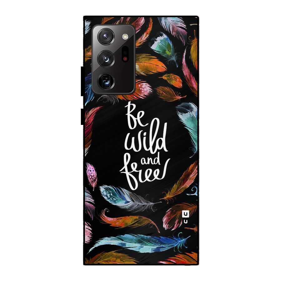 Be Wild and Free Metal Back Case for Galaxy Note 20 Ultra