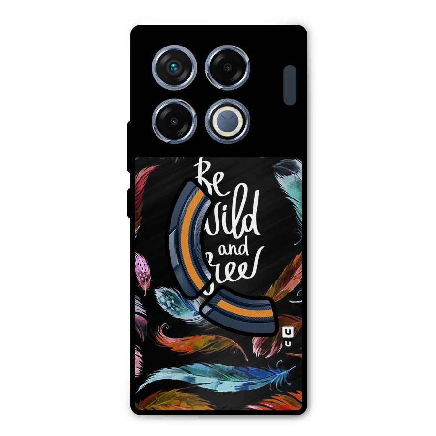 Be Wild and Free Metal Back Case for Infinix GT 20 Pro