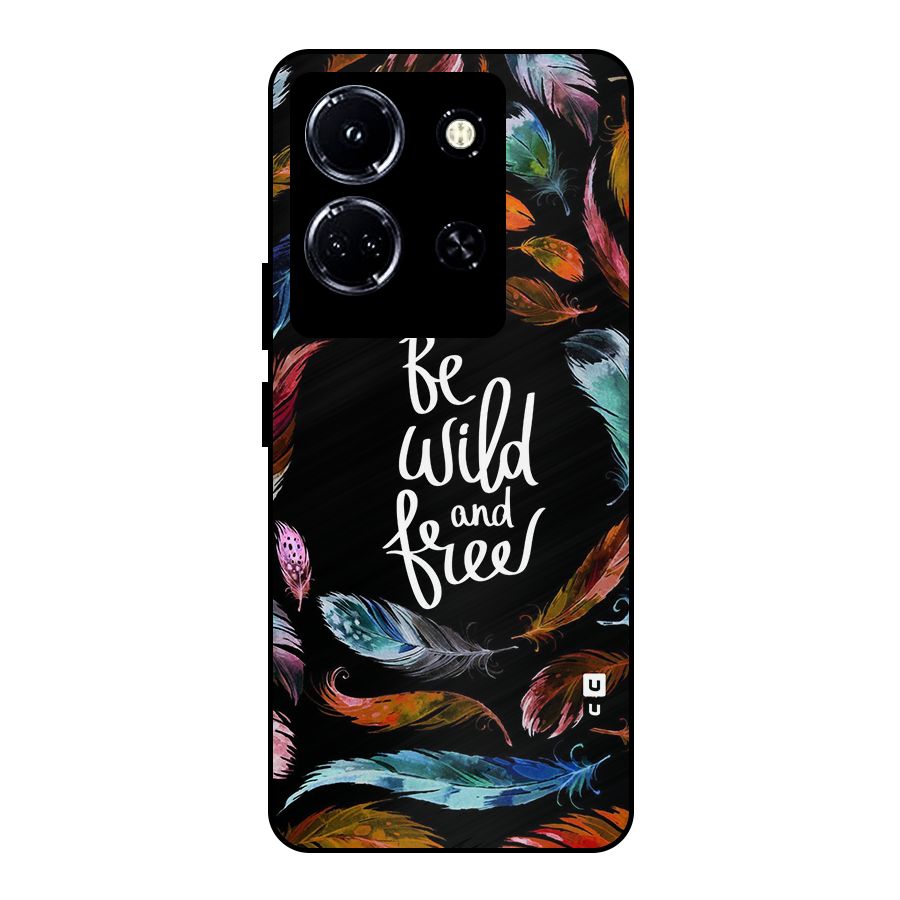 Be Wild and Free Metal Back Case for Infinix Note 30 5G