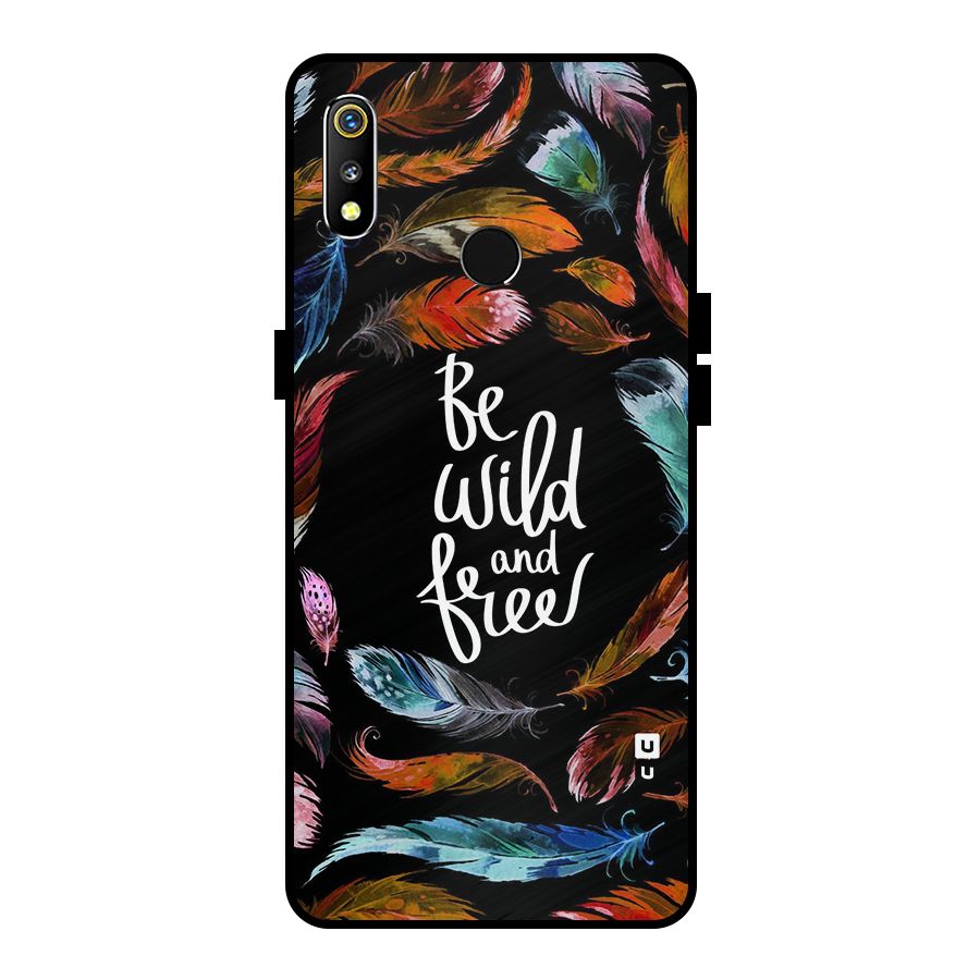 Be Wild and Free Metal Back Case for Realme 3i