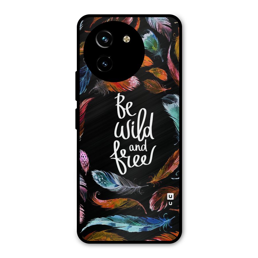 Be Wild and Free Metal Back Case for Vivo T3x