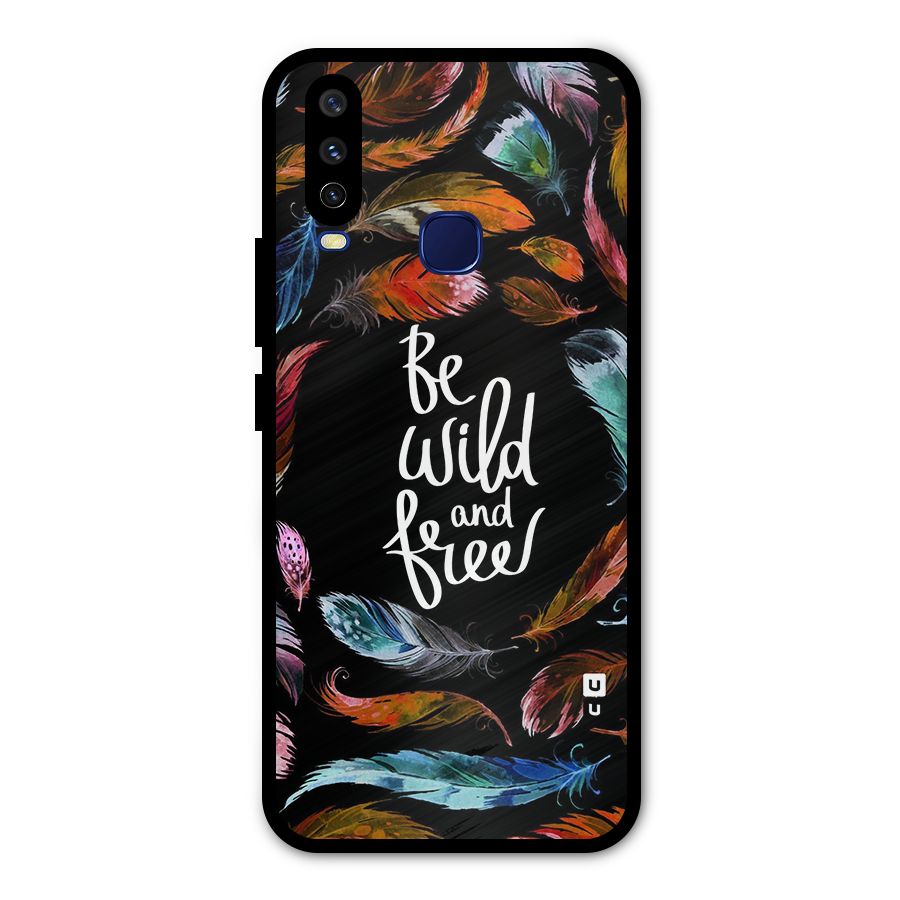 Be Wild and Free Metal Back Case for Vivo Y12