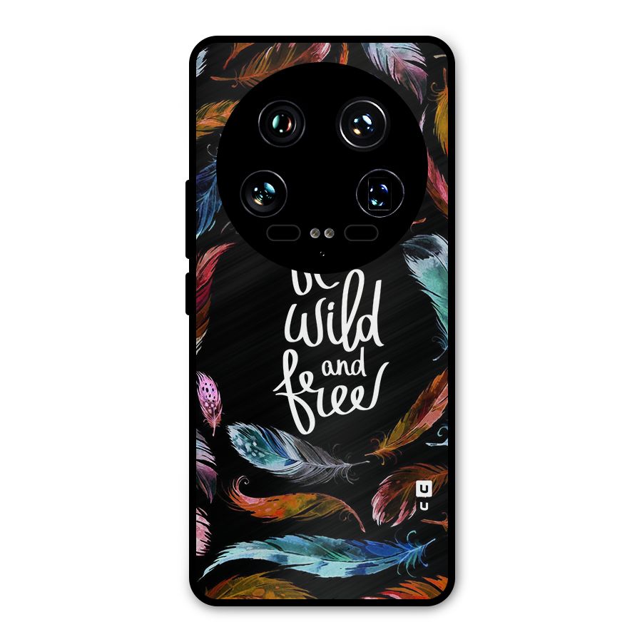 Be Wild and Free Metal Back Case for Xiaomi 14 Ultra