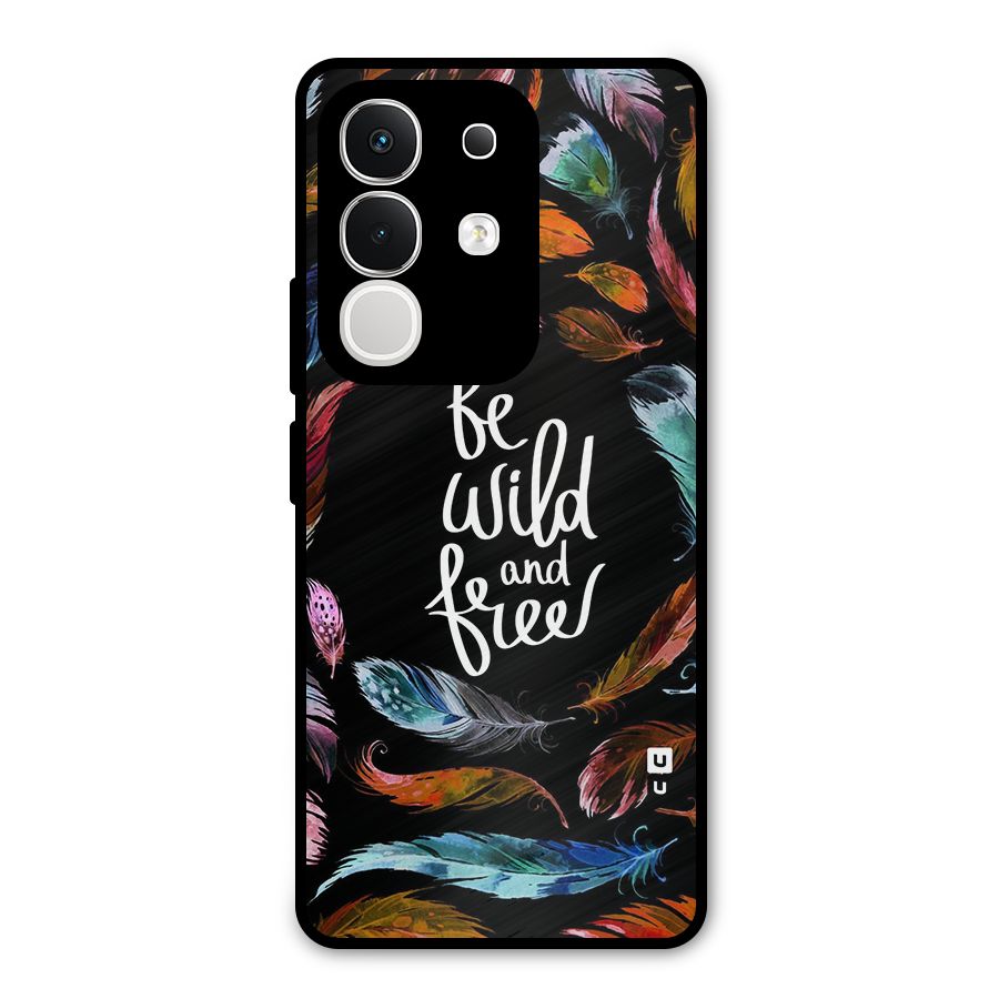 Be Wild and Free Metal Back Case for iQOO Z10x