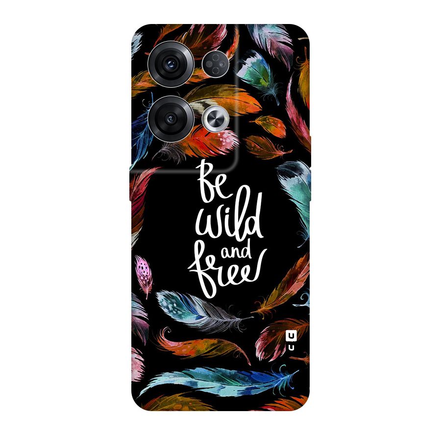Be Wild and Free Original Polycarbonate Back Case for Oppo Reno8 Pro 5G