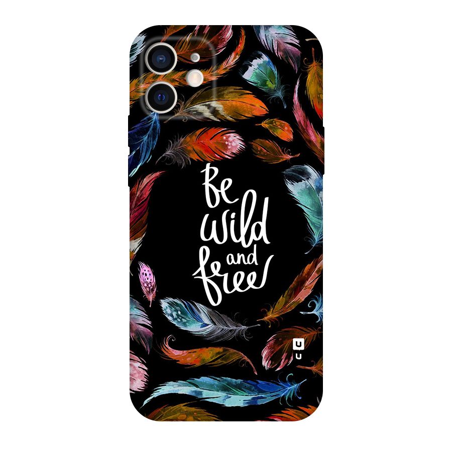 Be Wild and Free Original Polycarbonate Back Case for iPhone 12