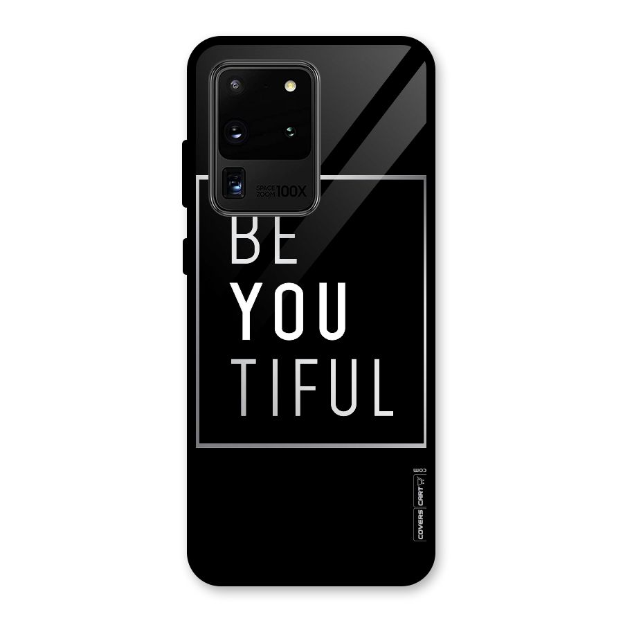 Be You Beautiful Glass Back Case for Galaxy S20 Ultra